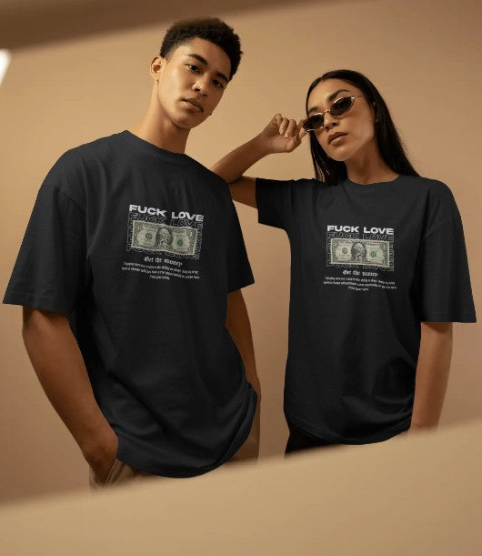 Oversized Printed T-shirt - Fuck Love, Focus on the Money
