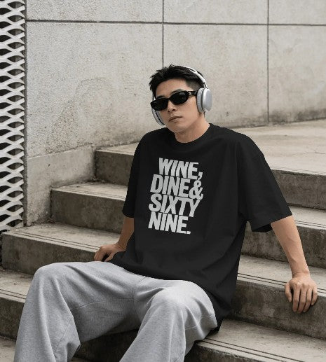 Oversized Printed T-shirt - Wine, Dine and Sixty Nine