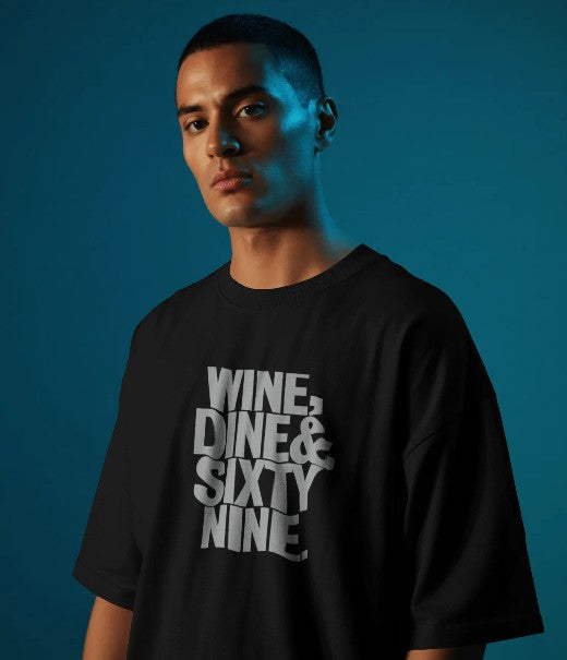 Oversized Printed T-shirt - Wine, Dine and Sixty Nine